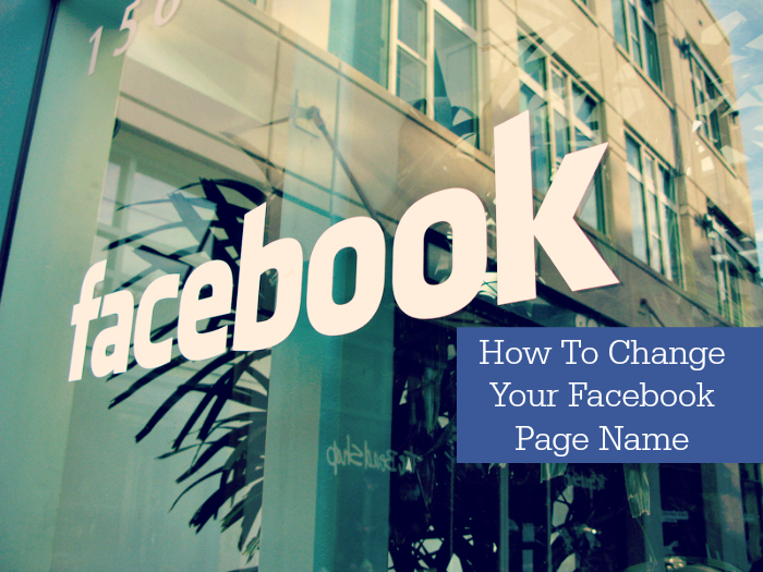 How To Change Your Facebook Page Name